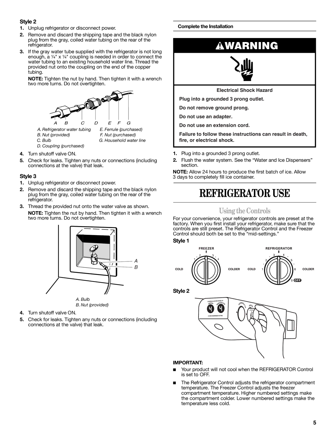 Whirlpool ED5LHAXMT10, ED2SHAXMB10, ED2SHAXMQ10, ED2JHGXRT00, ED2SHAXML10, ED2JHGXRT01 Refrigerator USE, Using theControls 