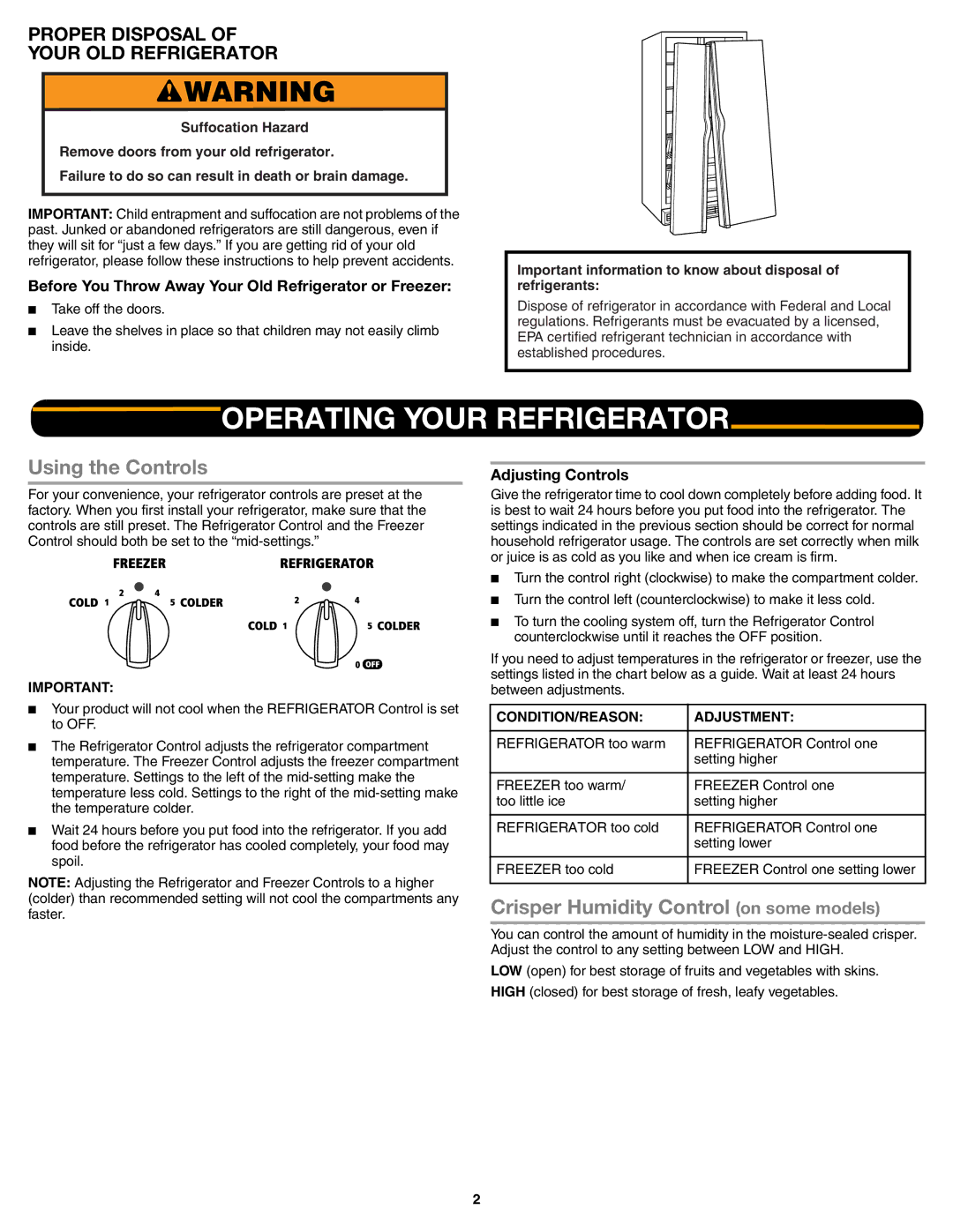 Whirlpool ED5FVGXWS, W10407342A1 Operating Your Refrigerator, Using the Controls, Crisper Humidity Control on some models 