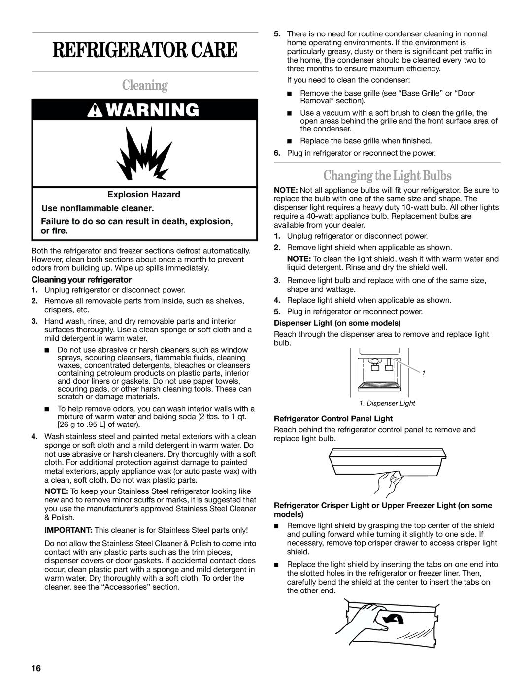 Whirlpool ET1FTTXKB02 manual Changing the Light Bulbs, Cleaning your refrigerator, Dispenser Light on some models 