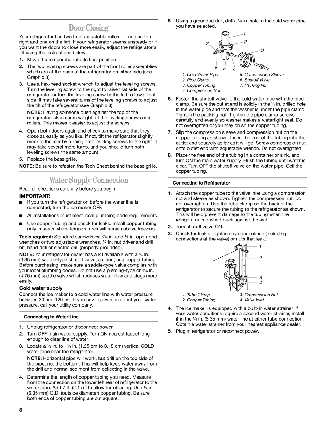 Whirlpool ET1FTTXKT00, ED5GTFXKQ00 manual Door Closing, Water Supply Connection, Cold water supply, Connecting to Water Line 