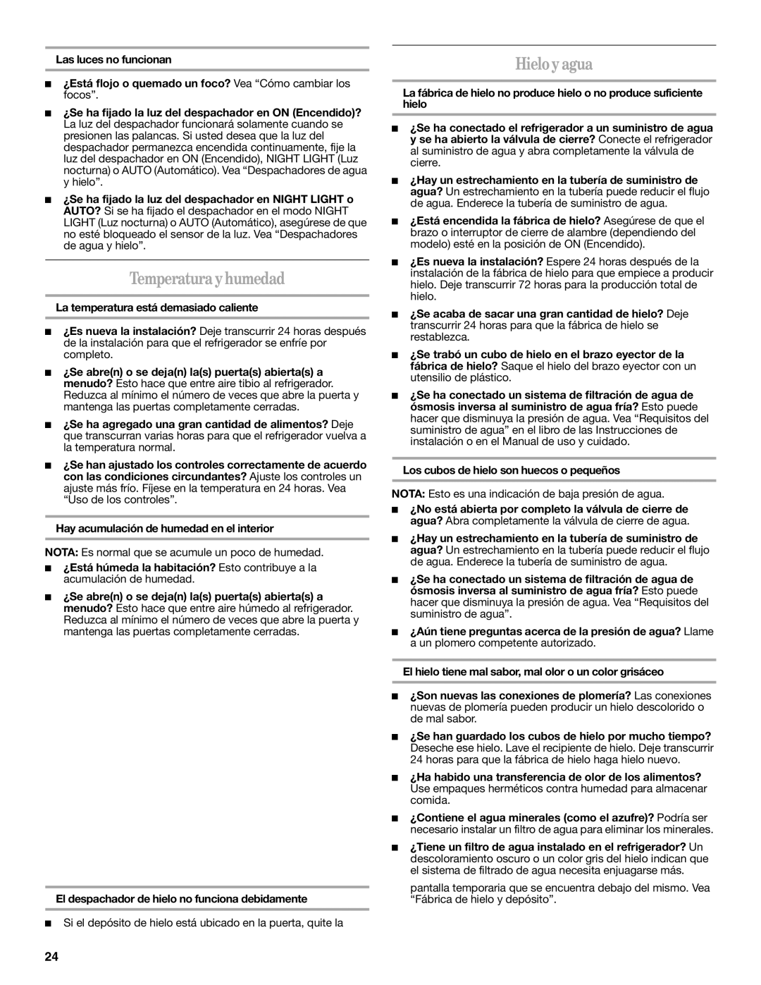 Whirlpool ED5LVAXV warranty Temperaturayhumedad, Hieloyagua, El despachador de hielo no funciona debidamente 