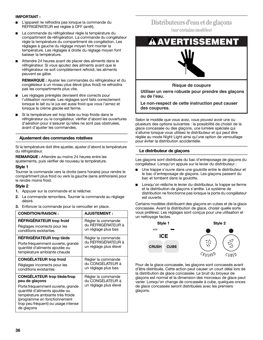 Whirlpool KTRA22EMBT01 Distributeurs d’eau et de glaçons, Ajustement des commandes rotatives, Le distributeur de glaçons 