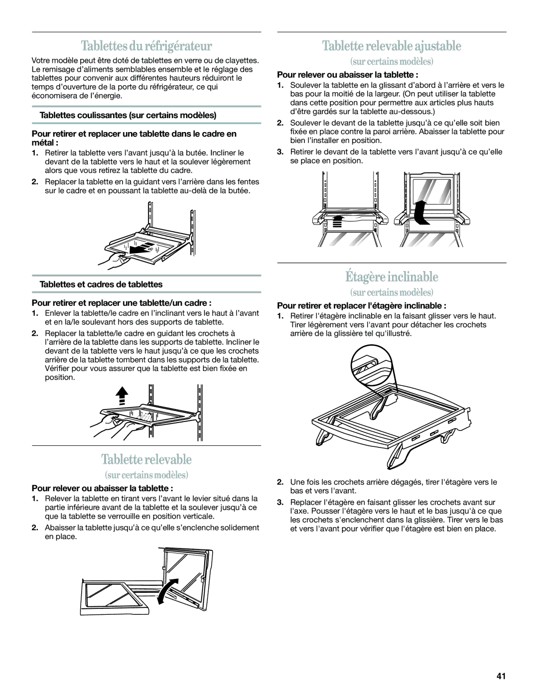 Whirlpool KTRA22EMBT03, ED5NTGXMQ00 manual Tablettes du réfrigérateur, Tablette relevable ajustable, Étagère inclinable 