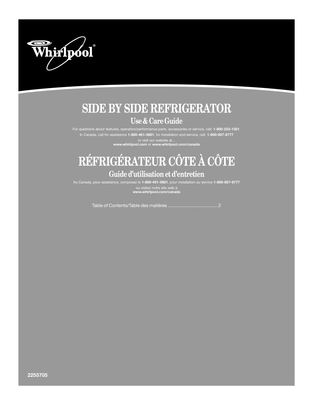 Whirlpool KTLA22EMSS03, ED5NTGXMQ00 manual Side By Side Refrigerator, Réfrigérateur Côte À Côte, Use & Care Guide, 2255705 