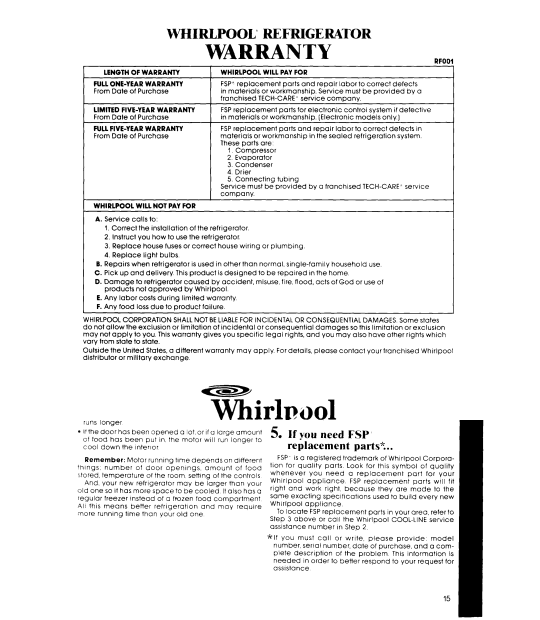 Whirlpool EDI9SK manual FULLONE-YEAR Warranty, FULLFIVE-YEAR Warranty, Whirlpool will not PAY for 