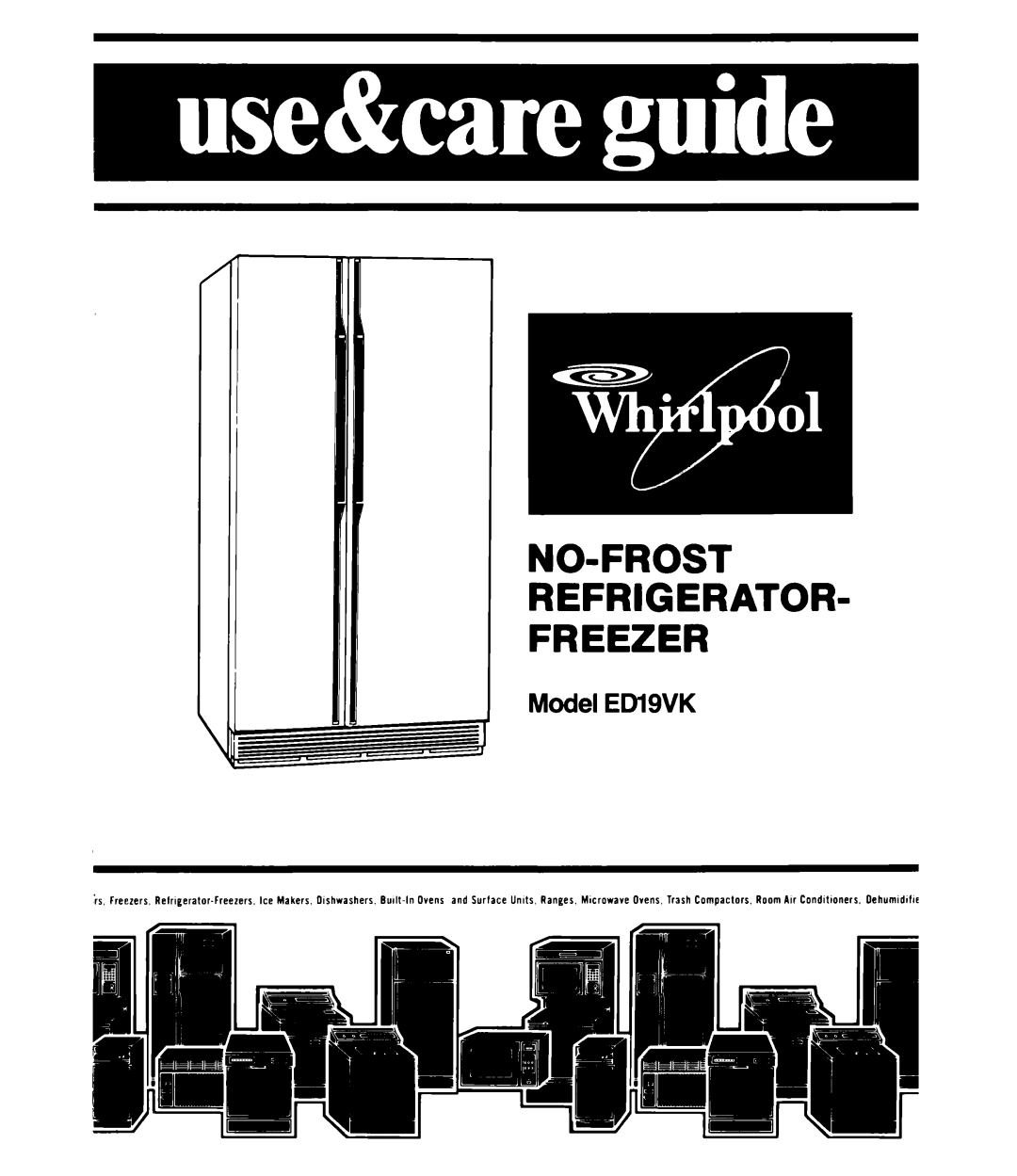 Whirlpool manual No-Frost Refrigerator Freezer, Model EDl9VK 