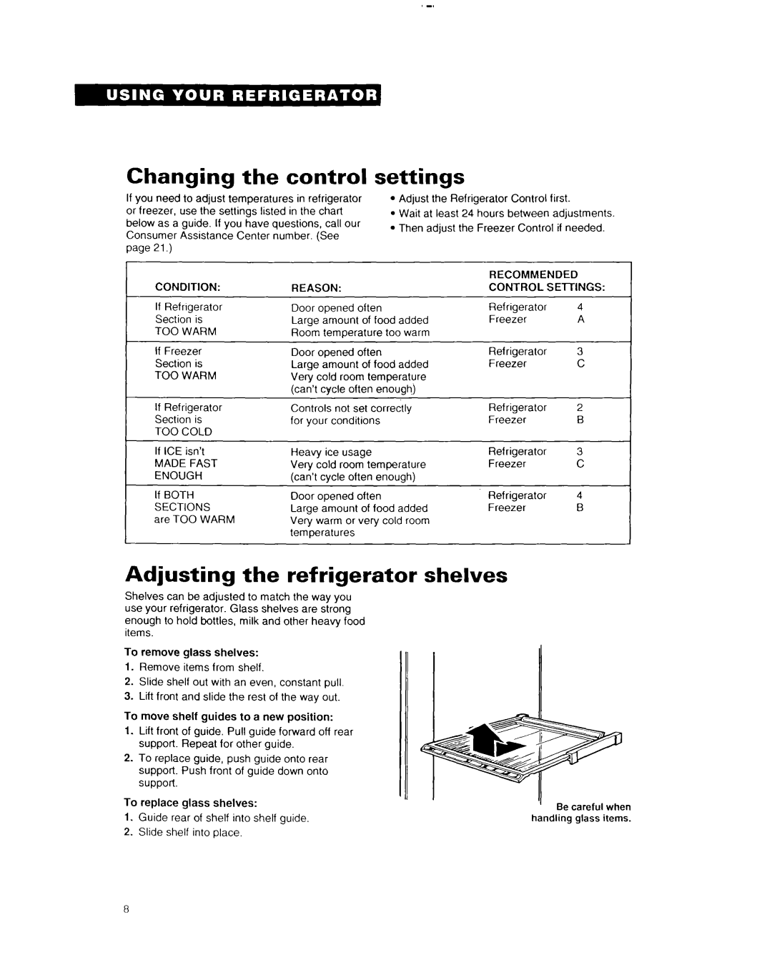 Whirlpool EDZZDK important safety instructions Changing the control, Settings, Adjusting the refrigerator shelves 