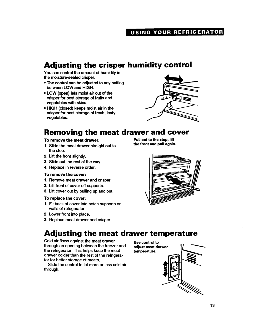 Whirlpool EDZZDQ Adjusting the crisper humidity control, Removing the meat, Drawer and cover, To remove the meat drawer 