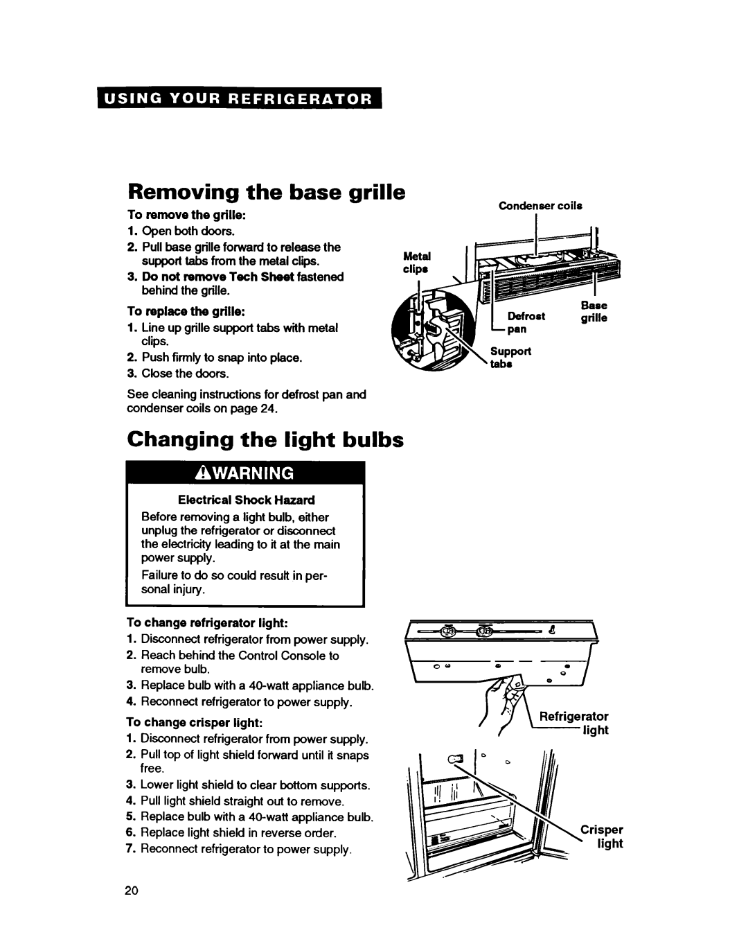 Whirlpool EDZZDQ manual Removing the base grille, Changing the light bulbs, To mmove the grille, To replace the grille 