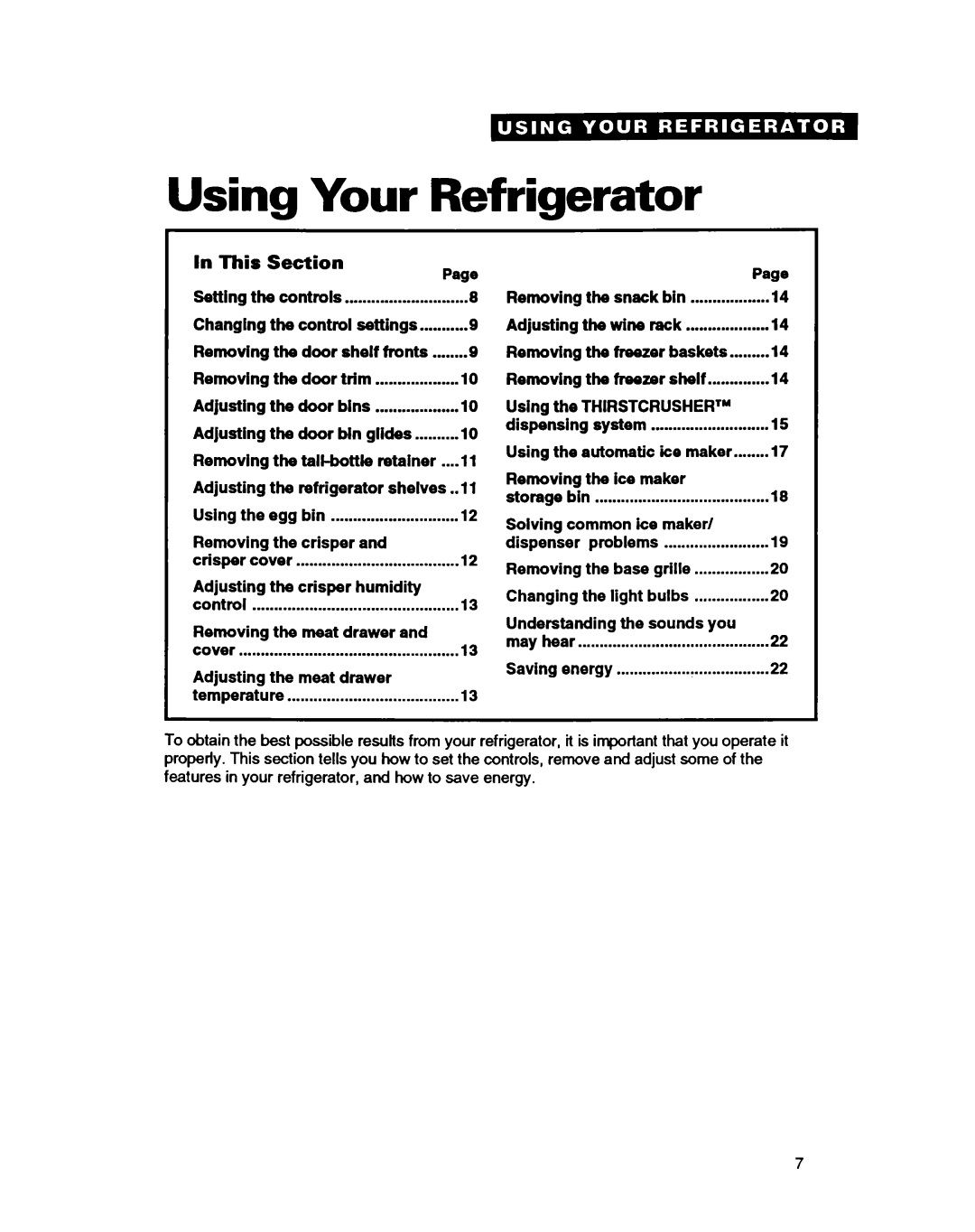 Whirlpool EDZZDQ manual Using Your Refrigerator, This 