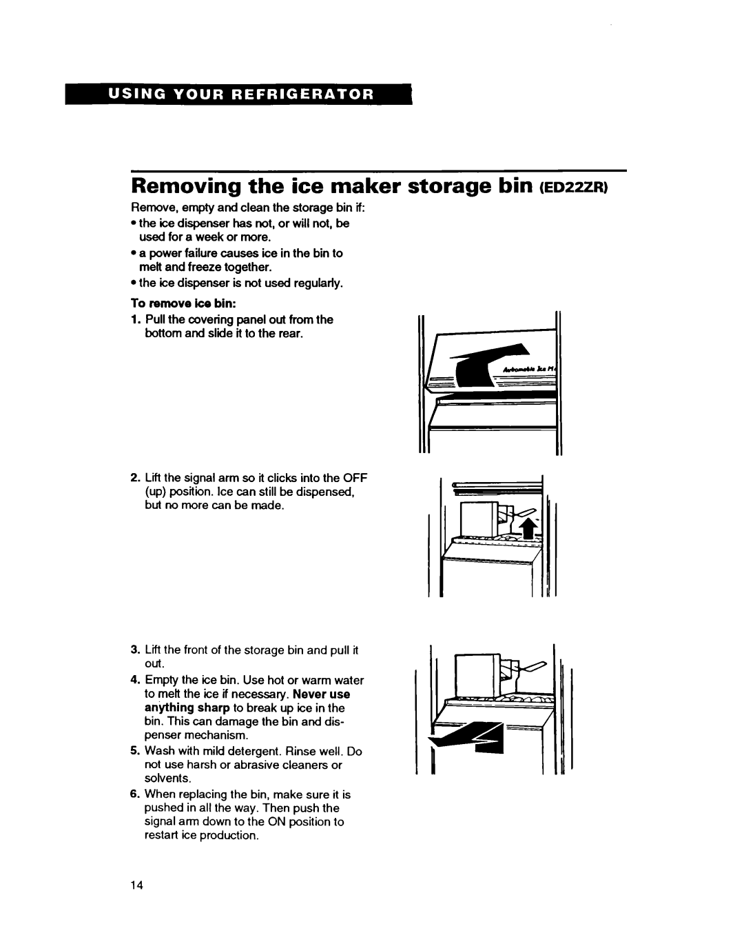 Whirlpool EDZZZR, EDZOZK warranty Removing the ice maker storage bin Edzzzr, To remove ke bin 