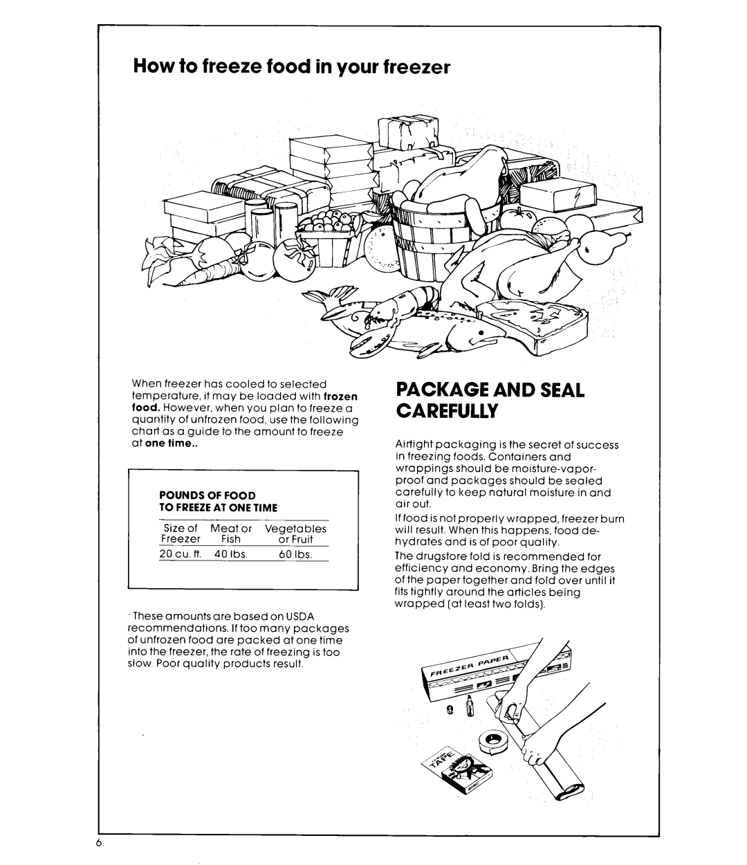 Whirlpool EEV 202X manual How to freeze food in your, Freezer, Package and Seal Carefully 