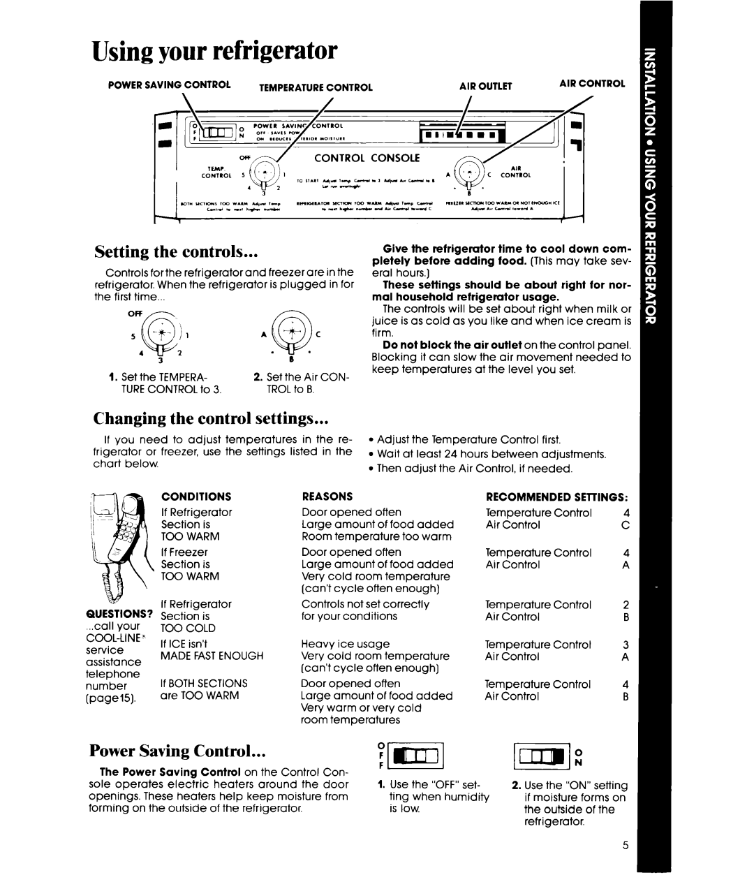 Whirlpool EF19MK manual Usingyour refrigerator, Setting the controls, Changing the control settings, Power Saving Control 