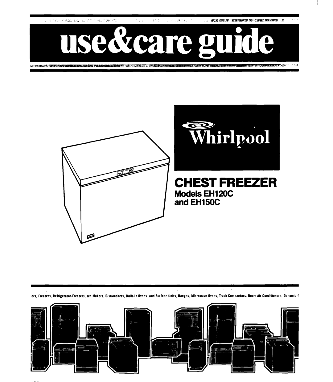 Whirlpool EH12OC EH15OC manual Chest Freezer, Models EH12OC and EH15OC 