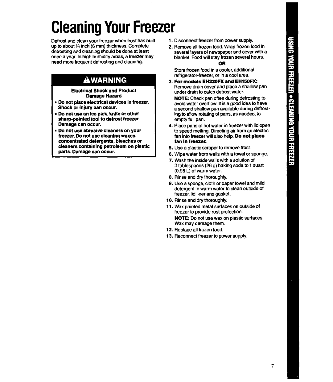 Whirlpool EHI00FX, EH220FX, EHl50FX, EH070FX, EH050FX manual CleaningYourFreezer, Disconnect freezer from power supply 