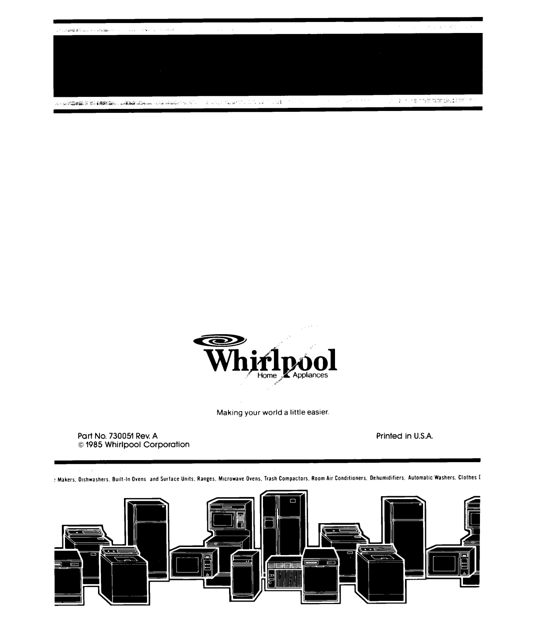 Whirlpool EH230F, EH270F, EH180F, EH150F manual Rev. A, Corporation, 0 1985 Whirlpool, Making your world, a little easier 