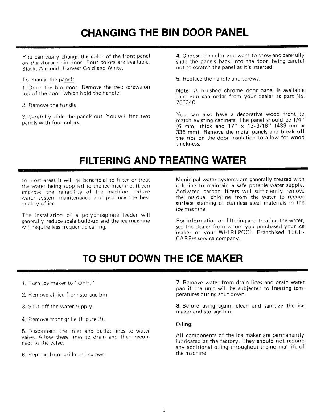 Whirlpool EHC511 manual Changing the BIN Door Panel, Filtering and Treating Water, To Shut Down the ICE Maker 