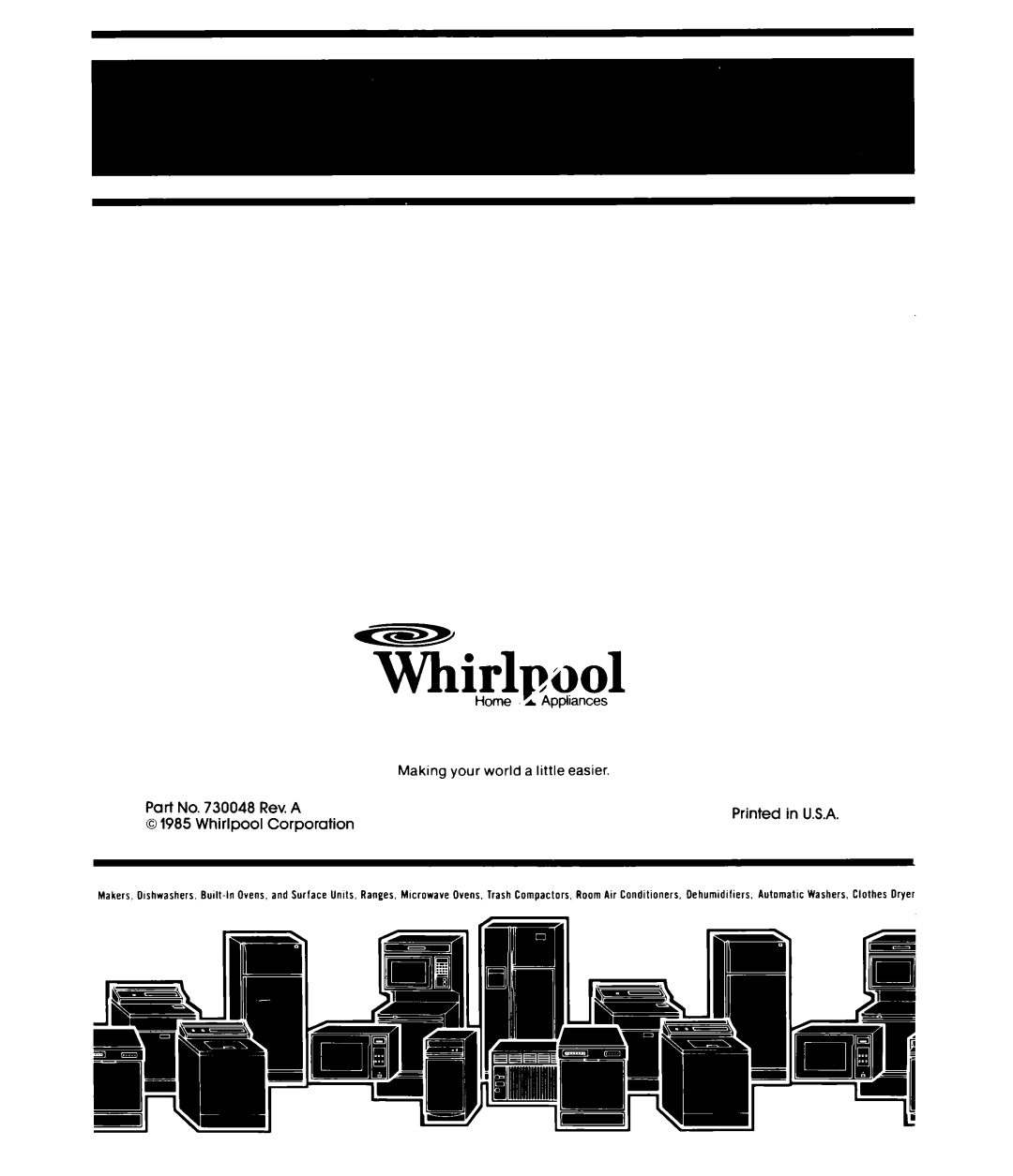 Whirlpool EHOSOF, EHOGOF manual YLirlpool, Part No. 730048 Rev. A, 0 1985 Whirlpool, Corporation, Home 