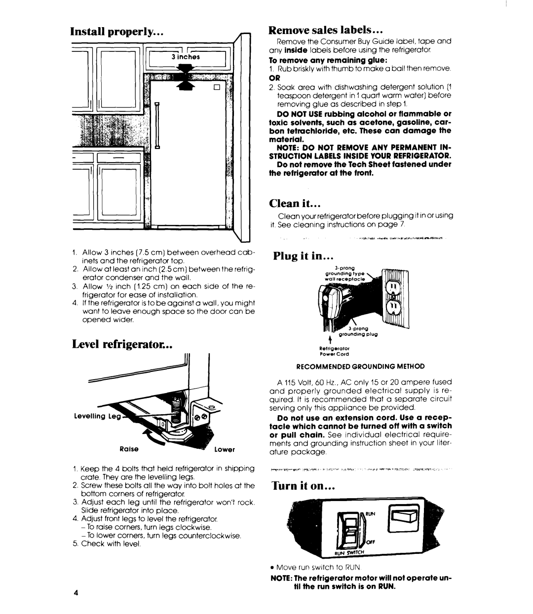 Whirlpool EL11PC manual Install properly, Level refrigerator, Remove sales labels, Clean it, Plug it, Turn it on 