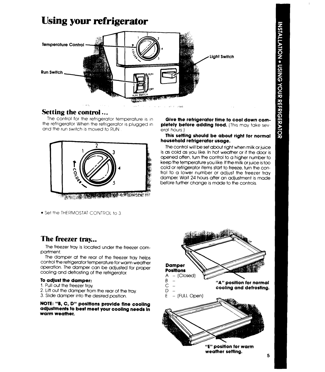 Whirlpool EL11PC manual Using your refrigerator, Setting the control, Freezer tray 