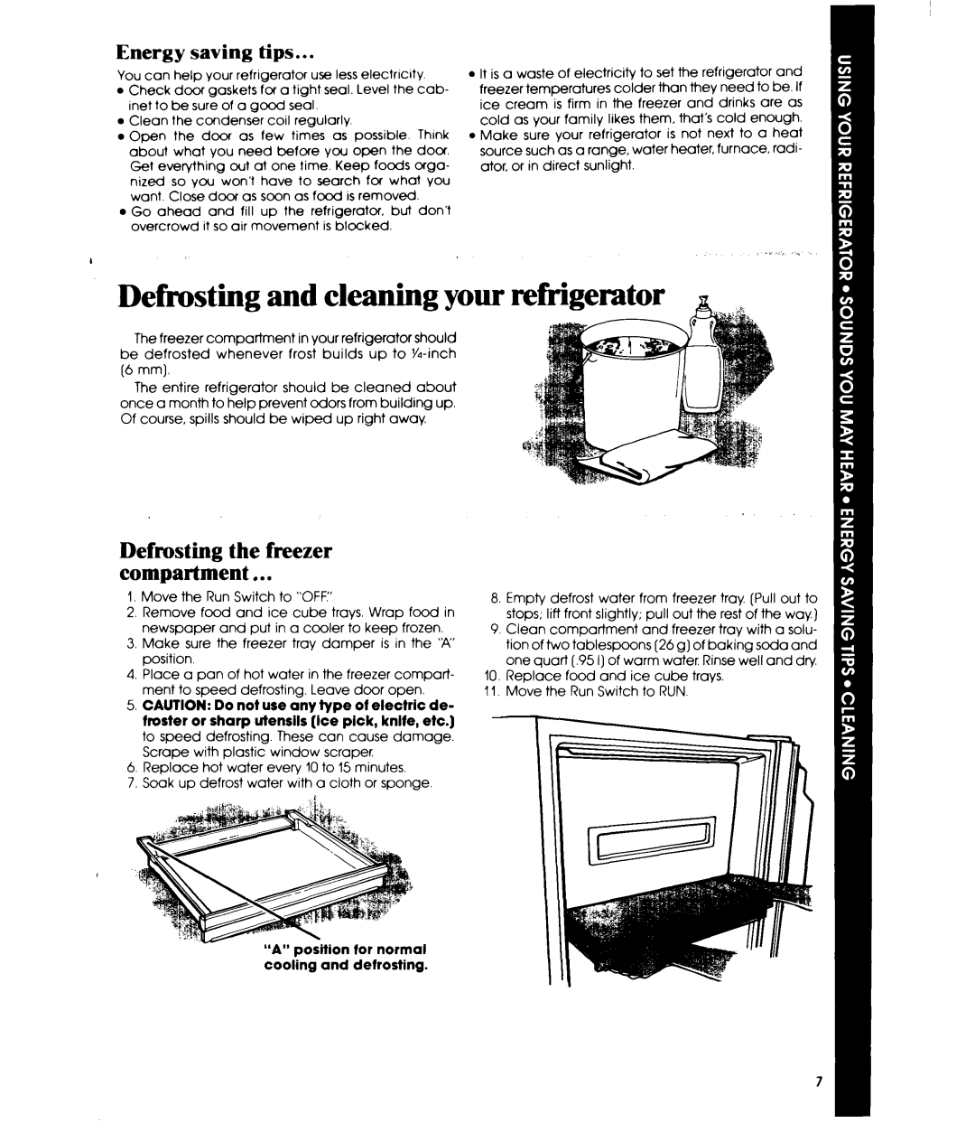 Whirlpool EL11PC manual Defrosting and cleaning your refrigerator, Energy saving tips, Defrosting the freezer compartment 