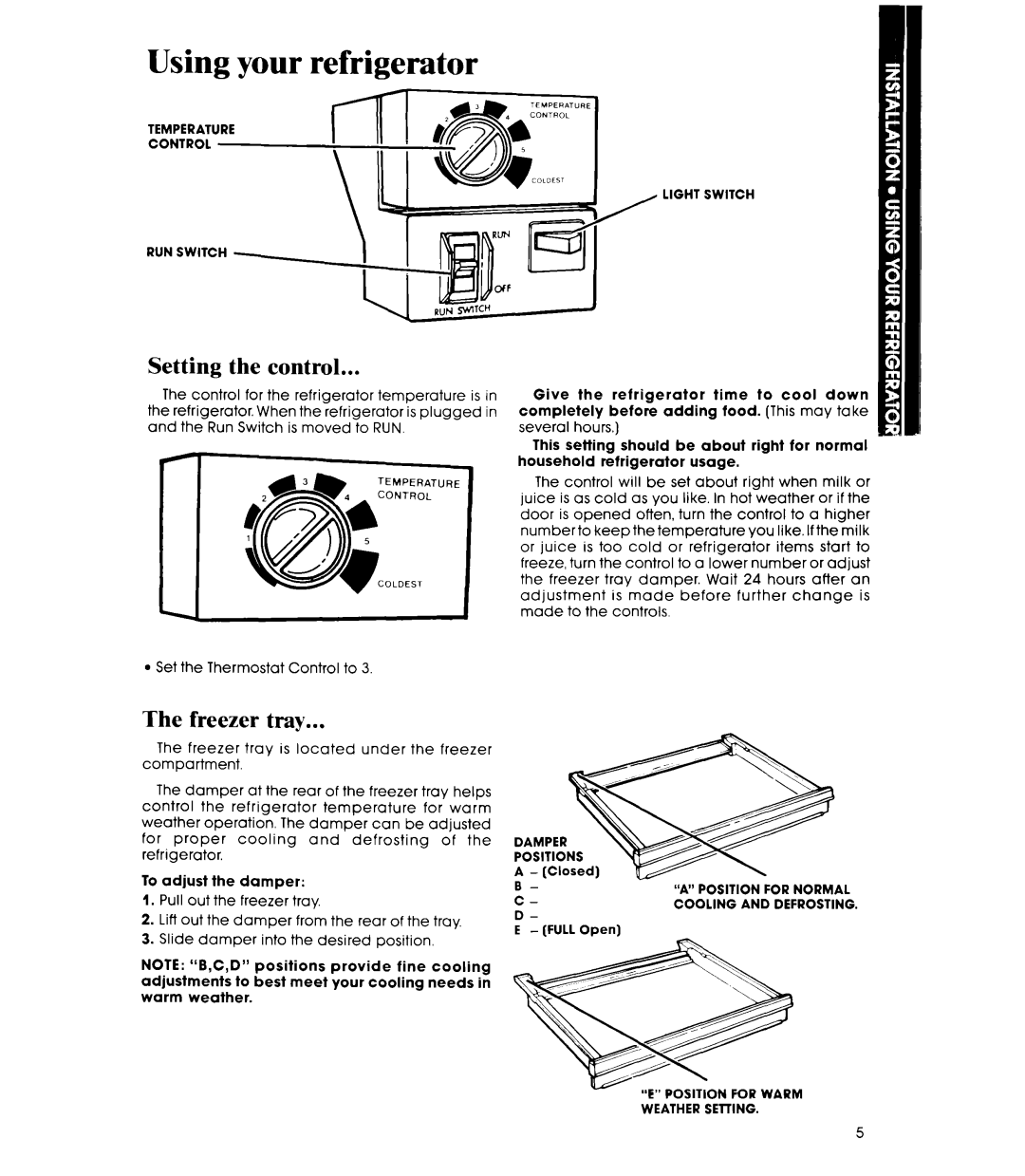 Whirlpool EL13SC, EL11SC manual Using your refrigerator, Setting the control, The freezer tray 