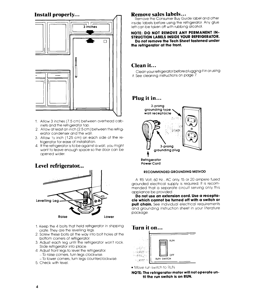 Whirlpool EL13PC manual Install properly, Level refrigerator, Remove sales labels.. l, Clean it, Plug it, Turn it on 