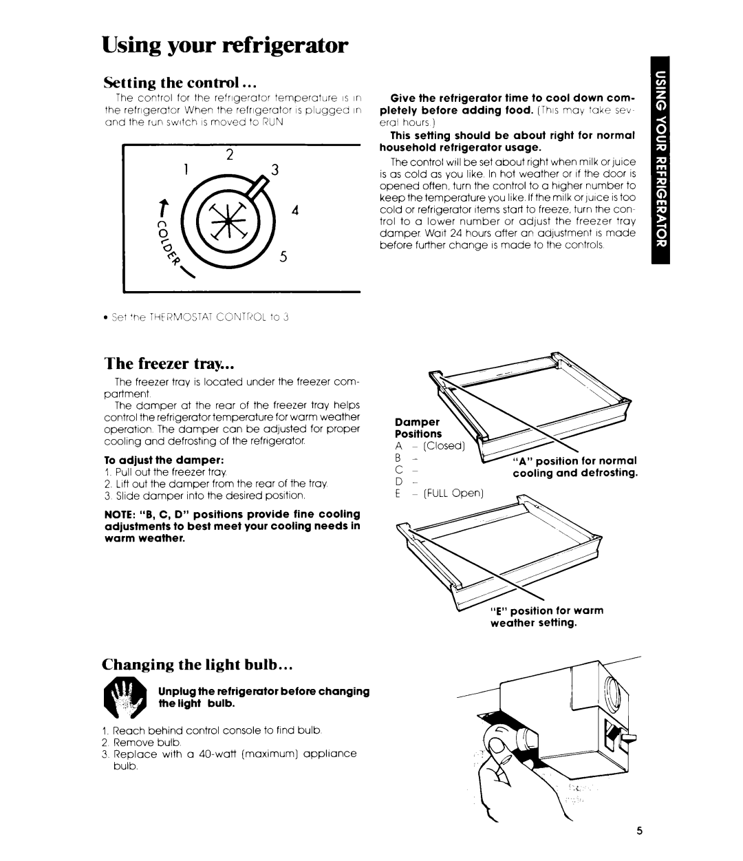 Whirlpool EL13PC manual Using your, Freezer tray, Setting the control, Changing the light bulb 