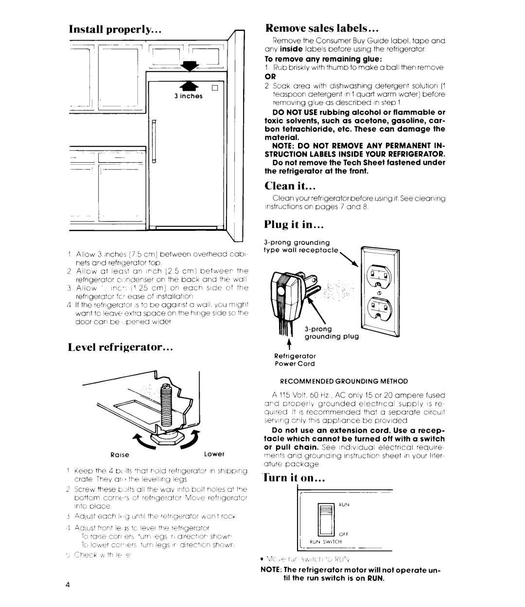 Whirlpool EL15CC manual Install properly, Remove sales labels, Clean it, Plug it, Level refrigerator, Turn it on 