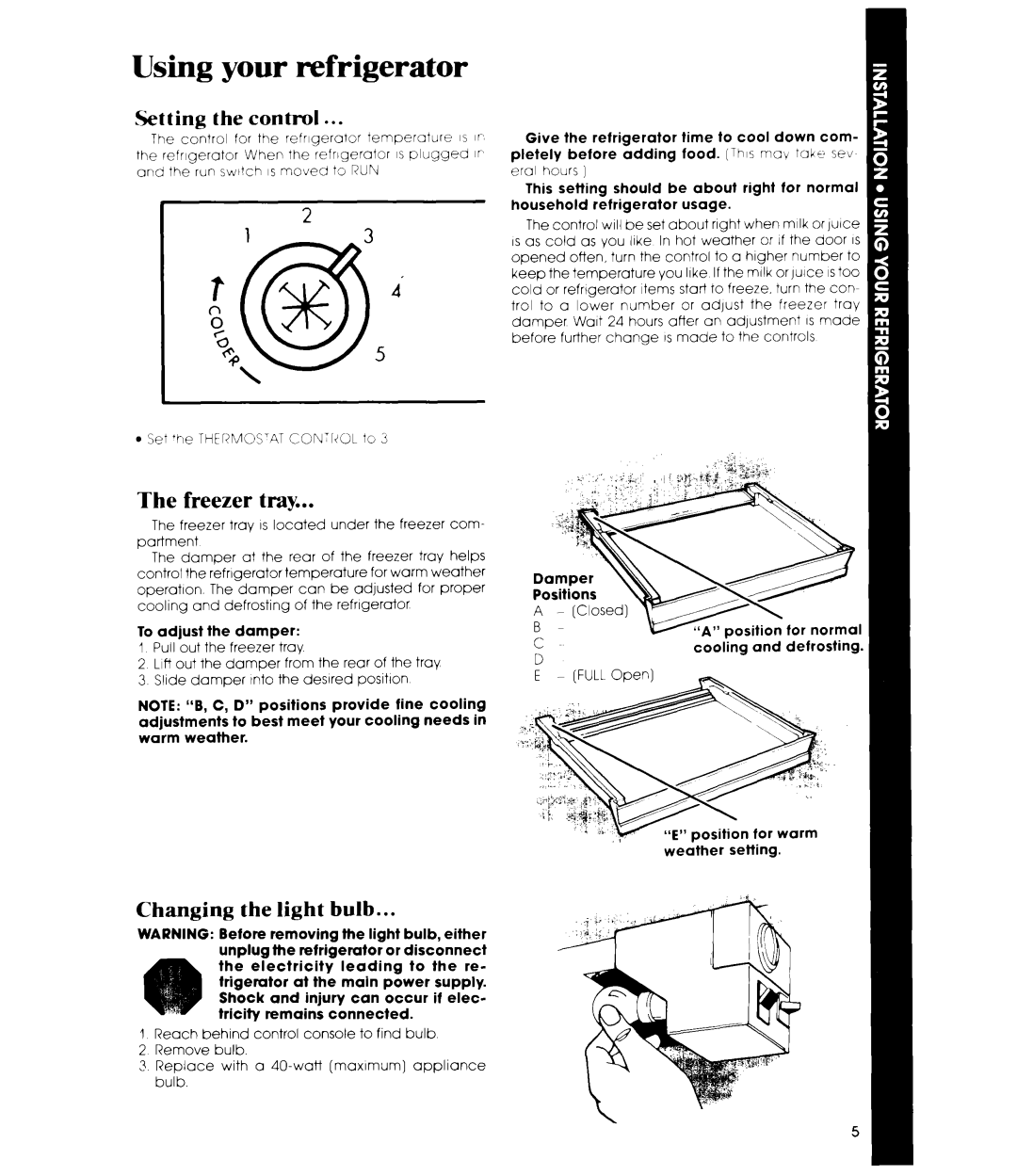 Whirlpool EL15CC manual Using your refrigerator, Setting the control, Freezer tray, Changing the light bulb 