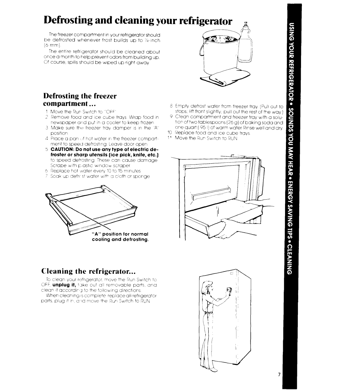 Whirlpool EL15CC manual Cleaning the refrigerator, Cooling and defrosting 