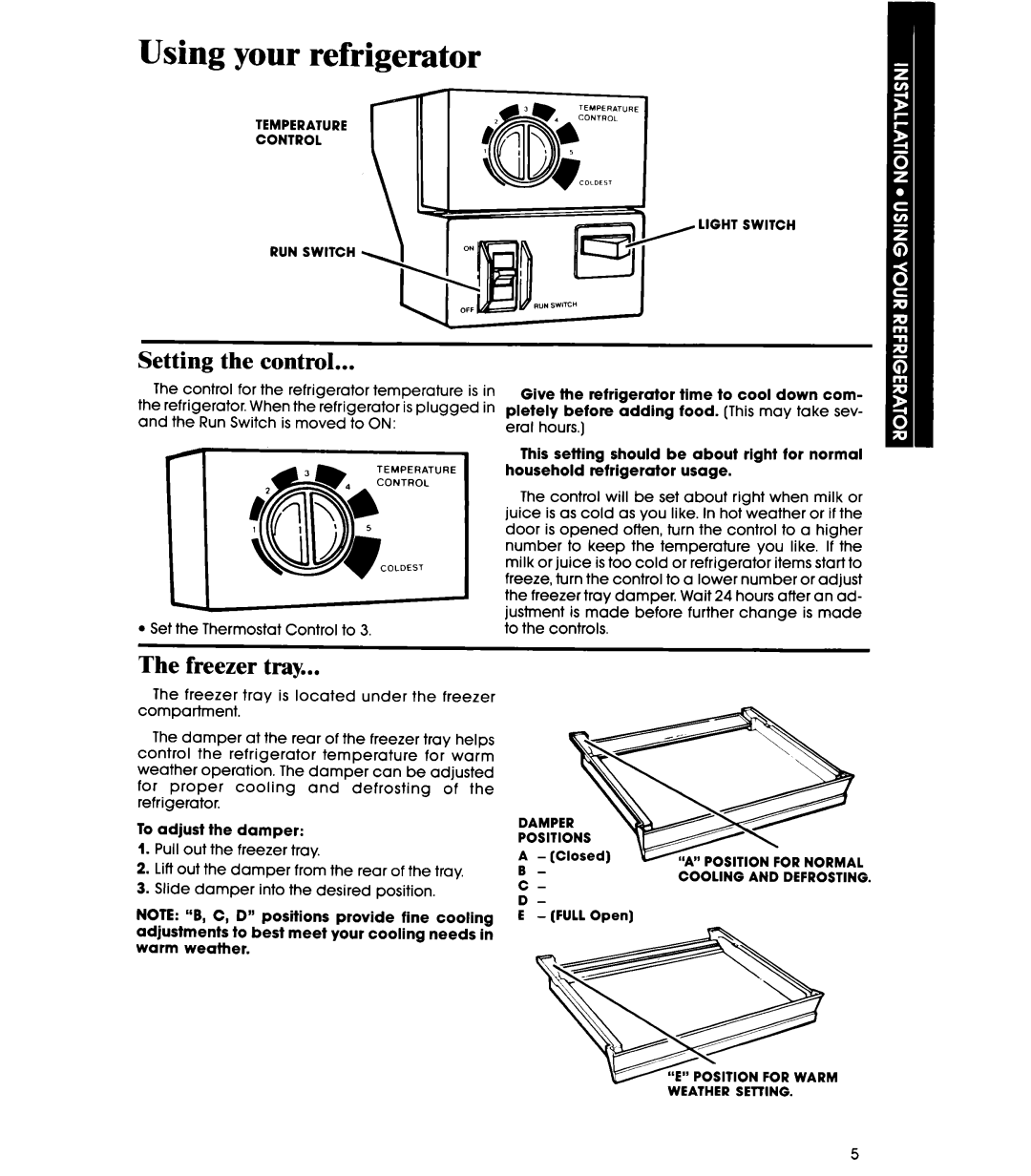 Whirlpool EL15SC manual Using your refrigerator, Setting the control, Freezer tray 