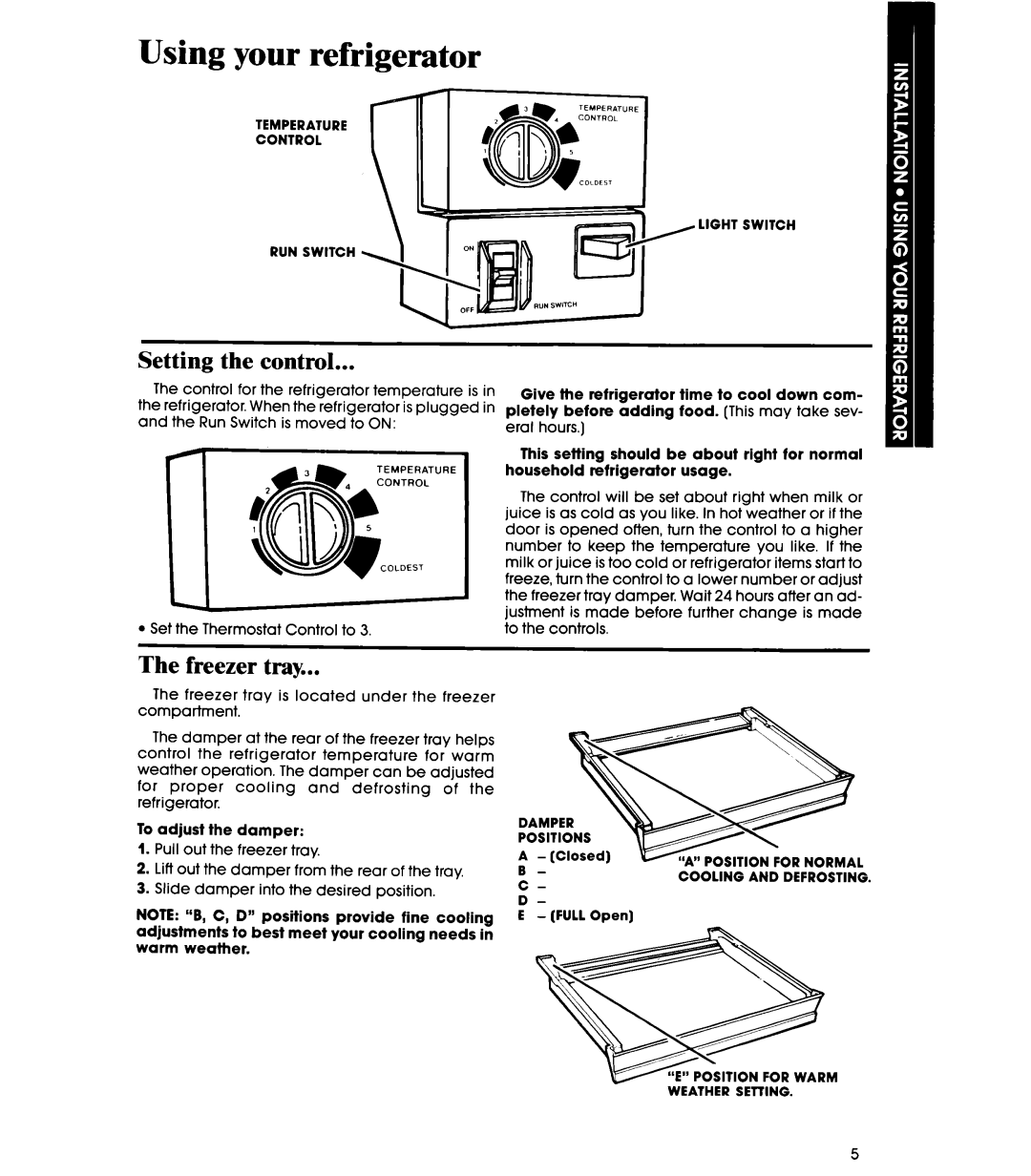 Whirlpool EL15SC manual Using your refrigerator, Setting the control, The freezer tray 