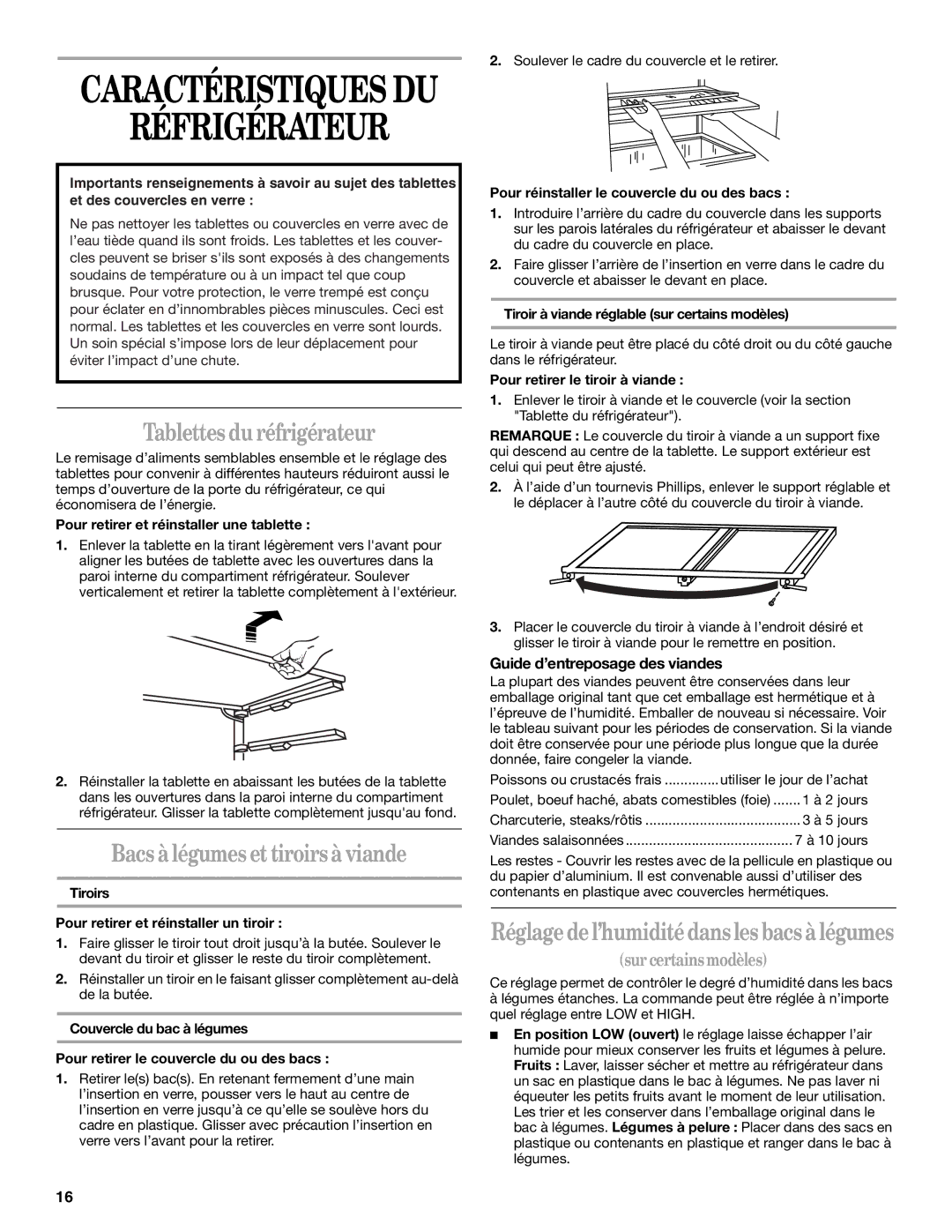 Whirlpool EL7ATRRKB00 Caractéristiques DU Réfrigérateur, Tablettes du réfrigérateur, Bacs à légumes et tiroirs à viande 