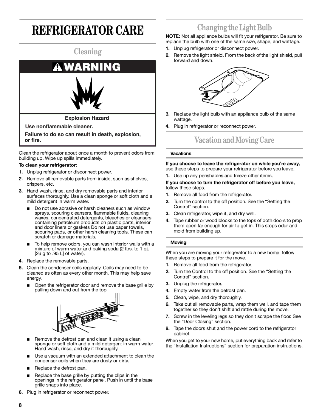 Whirlpool EL7ATRRKB00 manual Cleaning, Changing the Light Bulb, Vacation and Moving Care, To clean your refrigerator 