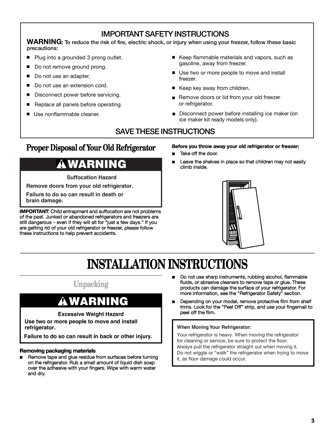Whirlpool EL7JWKLMQ00 manual Installation Instructions, Unpacking, Proper Disposal of Your Old Refrigerator 