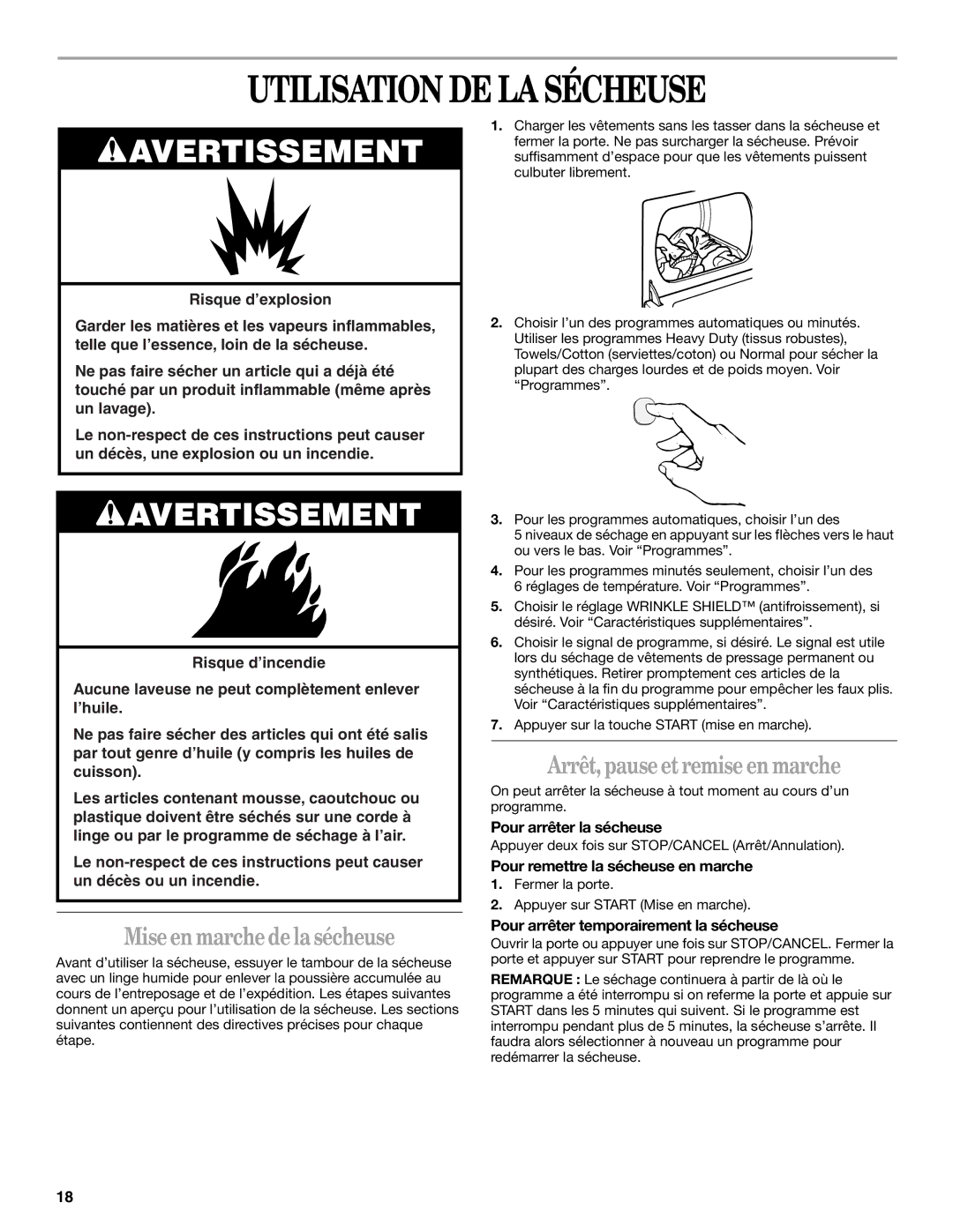 Whirlpool ELECTRIC AND GAS DRYER manual Utilisation DE LA Sécheuse, Arrêt, pause et remise en marche 