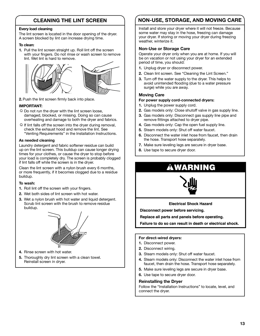 Whirlpool Electronic Dryer manual Non-Use or Storage Care, Moving Care, Reinstalling the Dryer 