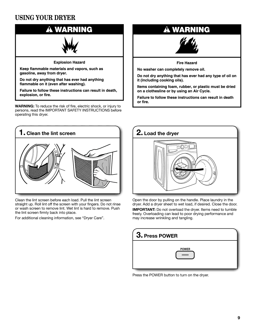 Whirlpool Electronic Dryer manual Using Your Dryer, Clean the lint screen, Load the dryer, Press Power 