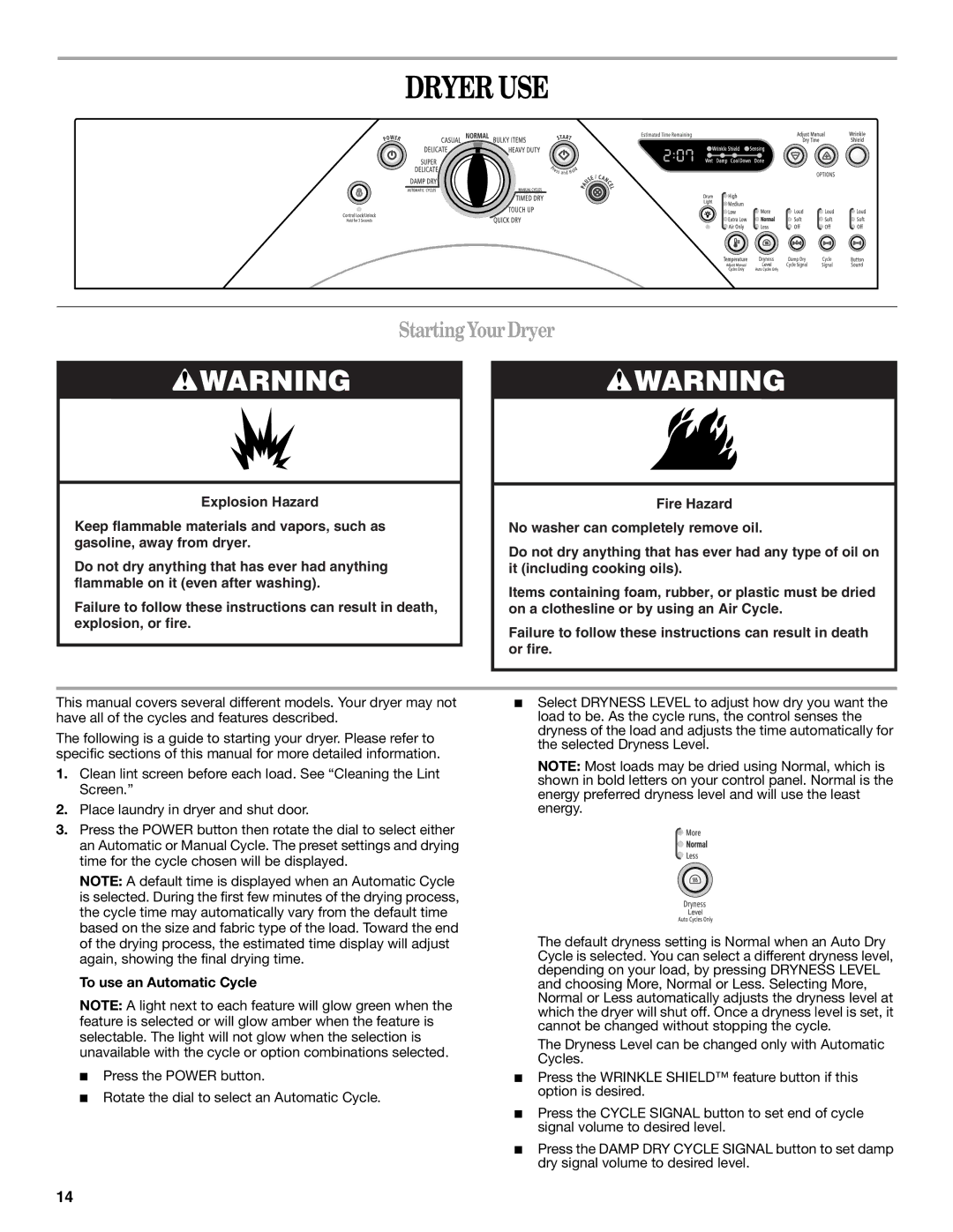 Whirlpool ELECTRONIC GAS DRYER manual Dryer USE, StartingYourDryer, To use an Automatic Cycle 