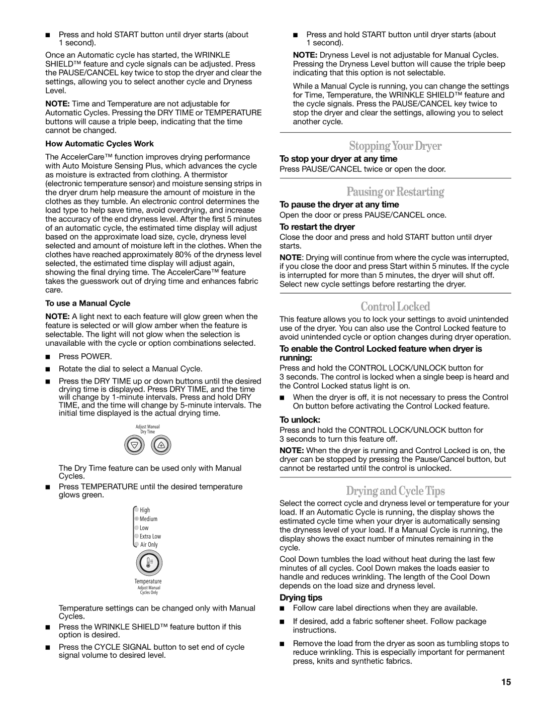 Whirlpool ELECTRONIC GAS DRYER manual StoppingYourDryer, PausingorRestarting, ControlLocked, DryingandCycleTips 