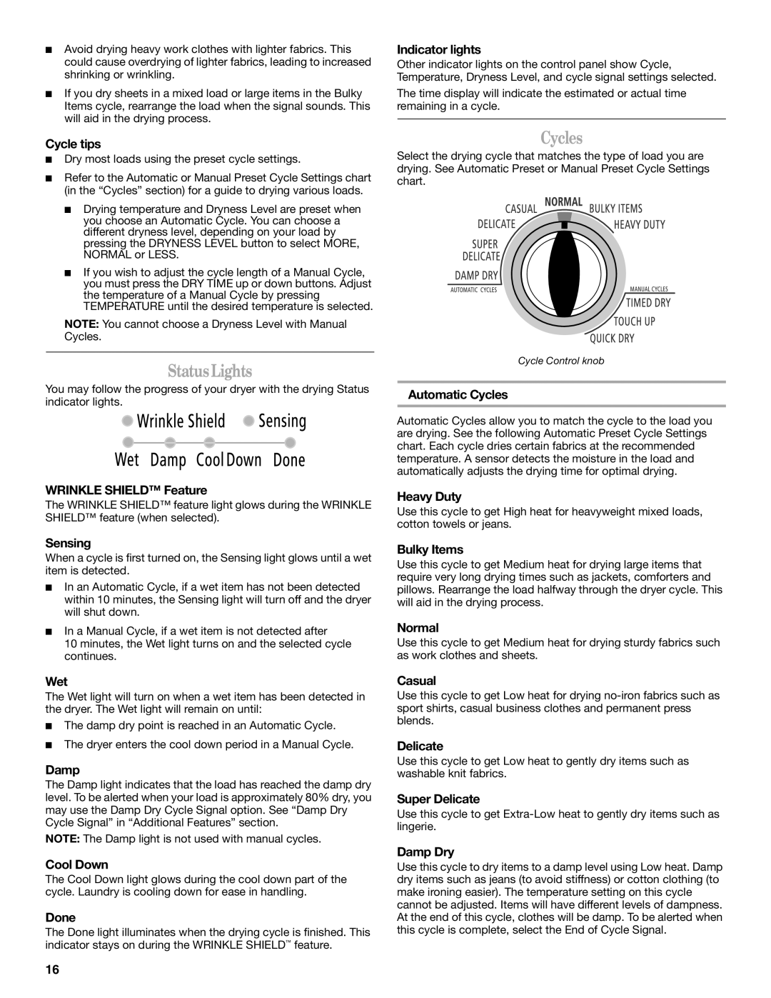 Whirlpool ELECTRONIC GAS DRYER manual StatusLights, Cycles 