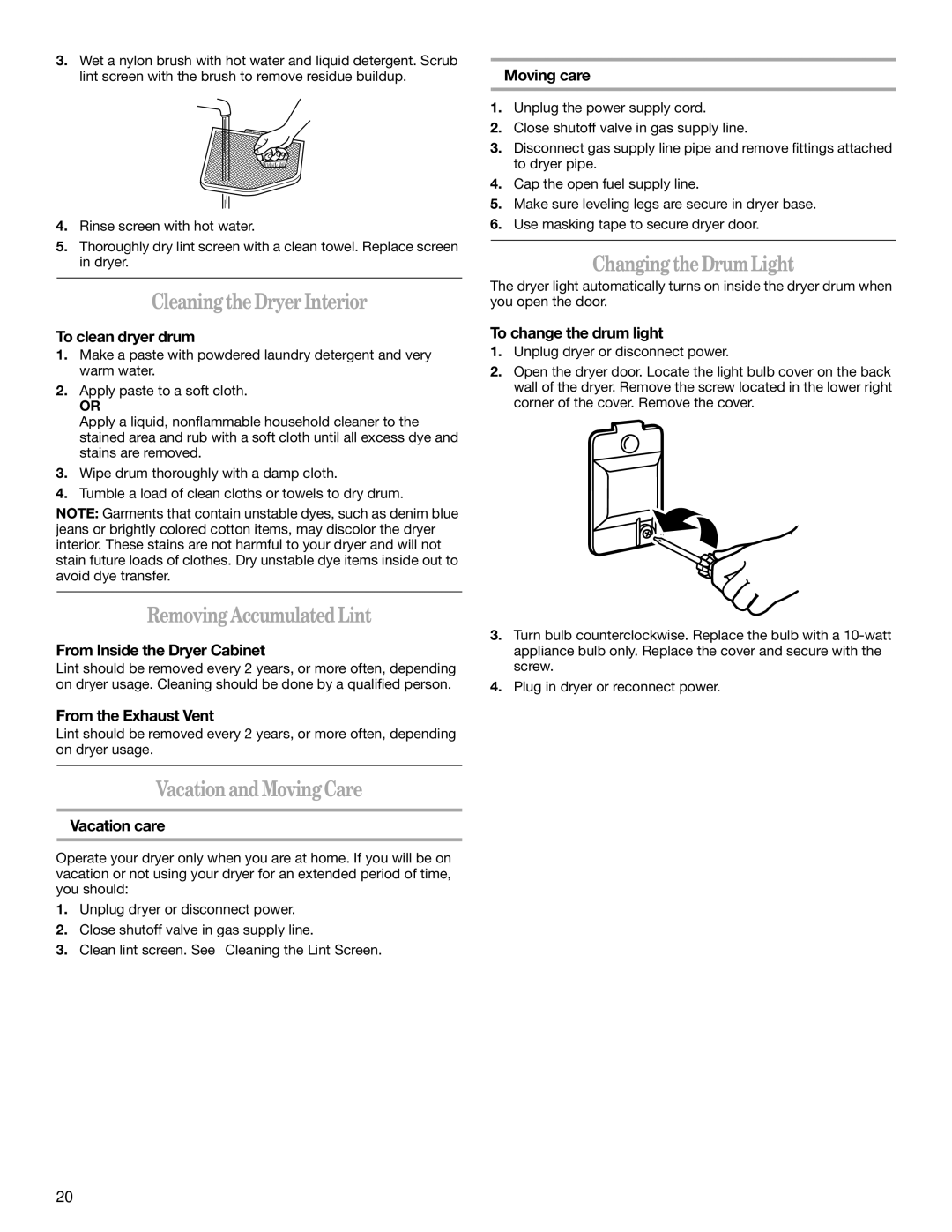 Whirlpool ELECTRONIC GAS DRYER manual CleaningtheDryerInterior, RemovingAccumulatedLint, VacationandMovingCare 