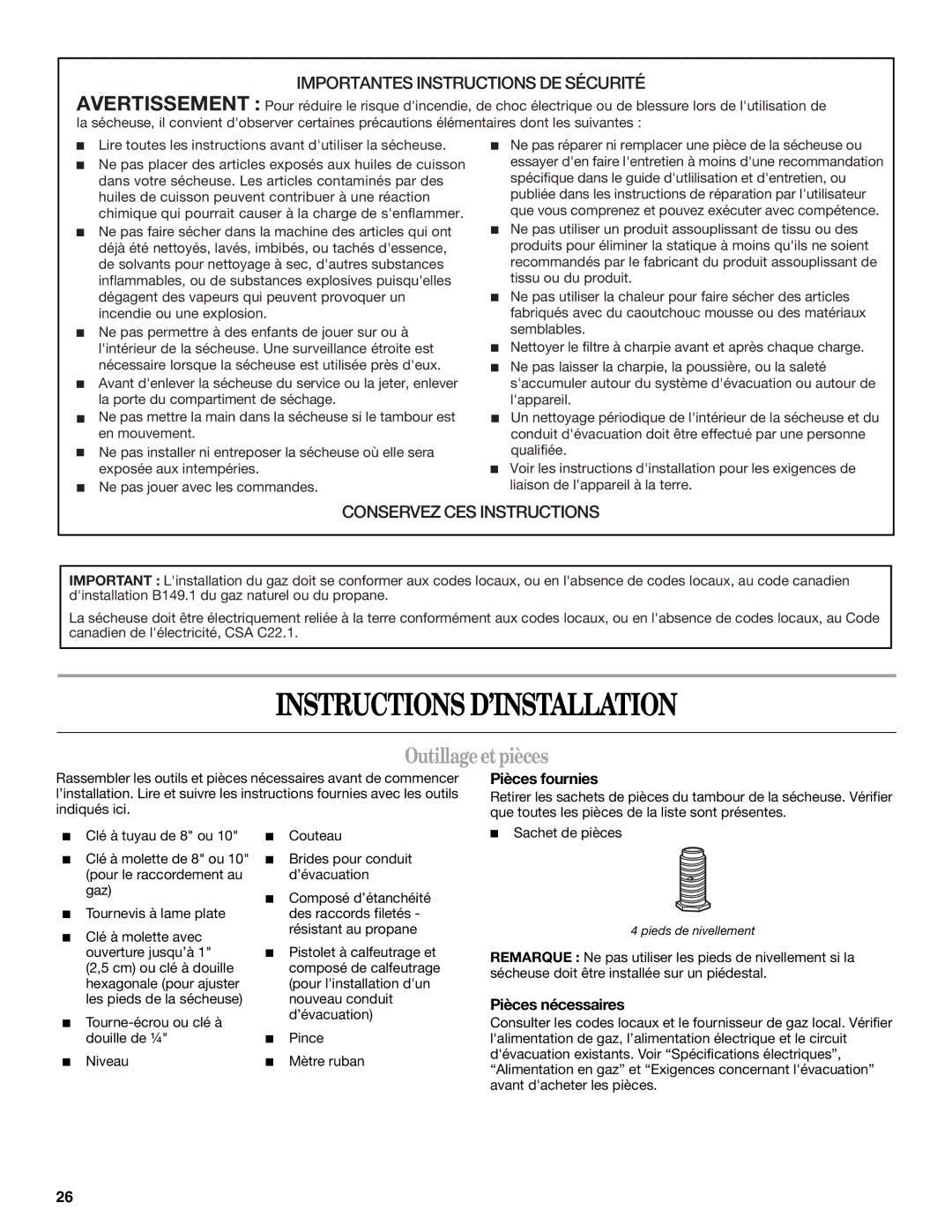 Whirlpool ELECTRONIC GAS DRYER manual Instructions D’INSTALLATION, Outillageetpièces, Pièces fournies, Pièces nécessaires 