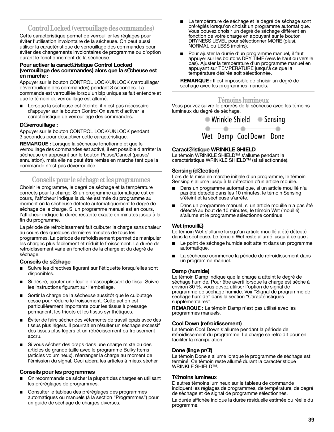 Whirlpool ELECTRONIC GAS DRYER manual Conseils pourleséchageetles programmes, Témoinslumineux 