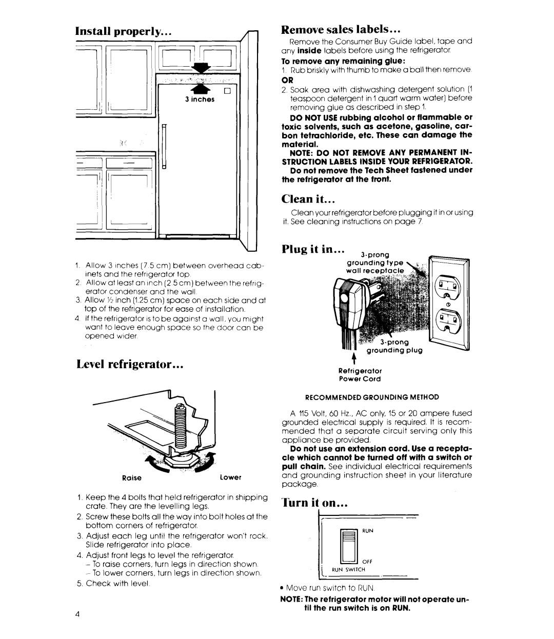 Whirlpool ELl5CCXR manual Install properly, Remove, sales, labels, Level refrigerator, Clean it, Plug it il, Turn it 