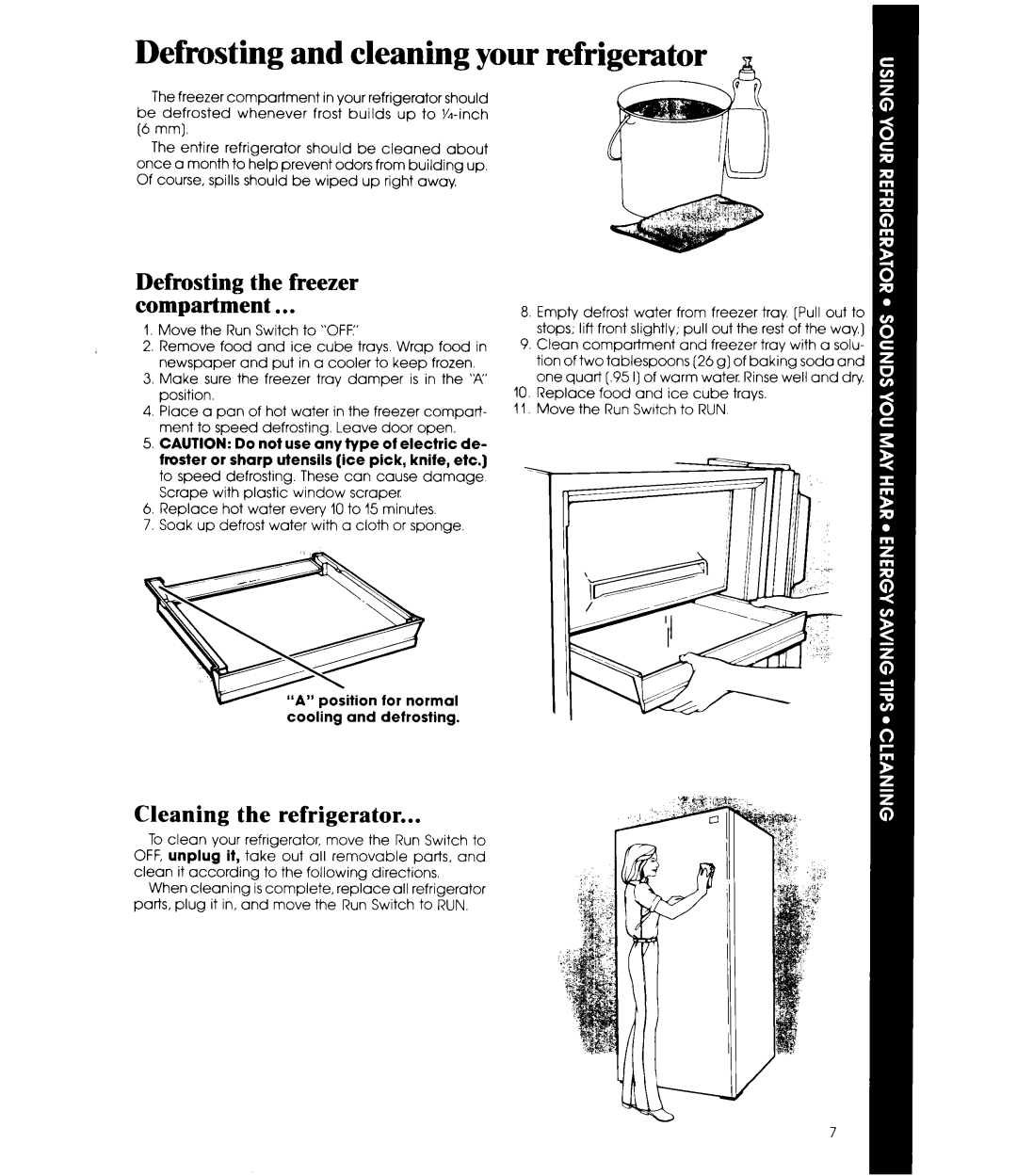Whirlpool ELl5CCXR manual Defrosting and cleaning your refrigerator, Cleaning the refrigerator 