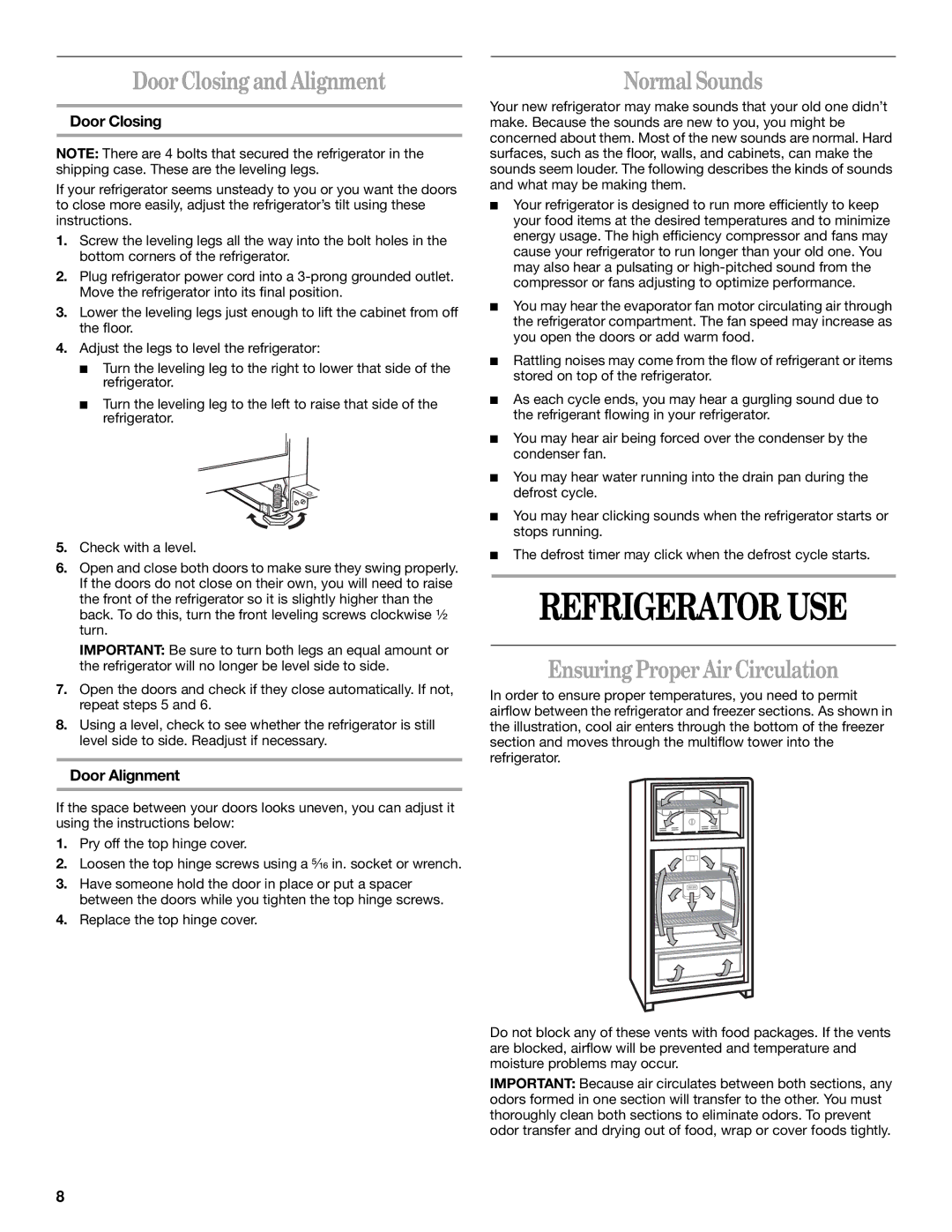 Whirlpool ET0WSRXML00 manual Refrigerator USE, Door Closing and Alignment, Normal Sounds, Ensuring Proper Air Circulation 