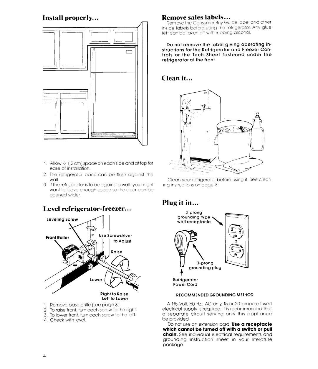 Whirlpool ET1 8MK manual Install properly, Level refrigerator-freezer, Remove sales labels, Clean it, Plug it 