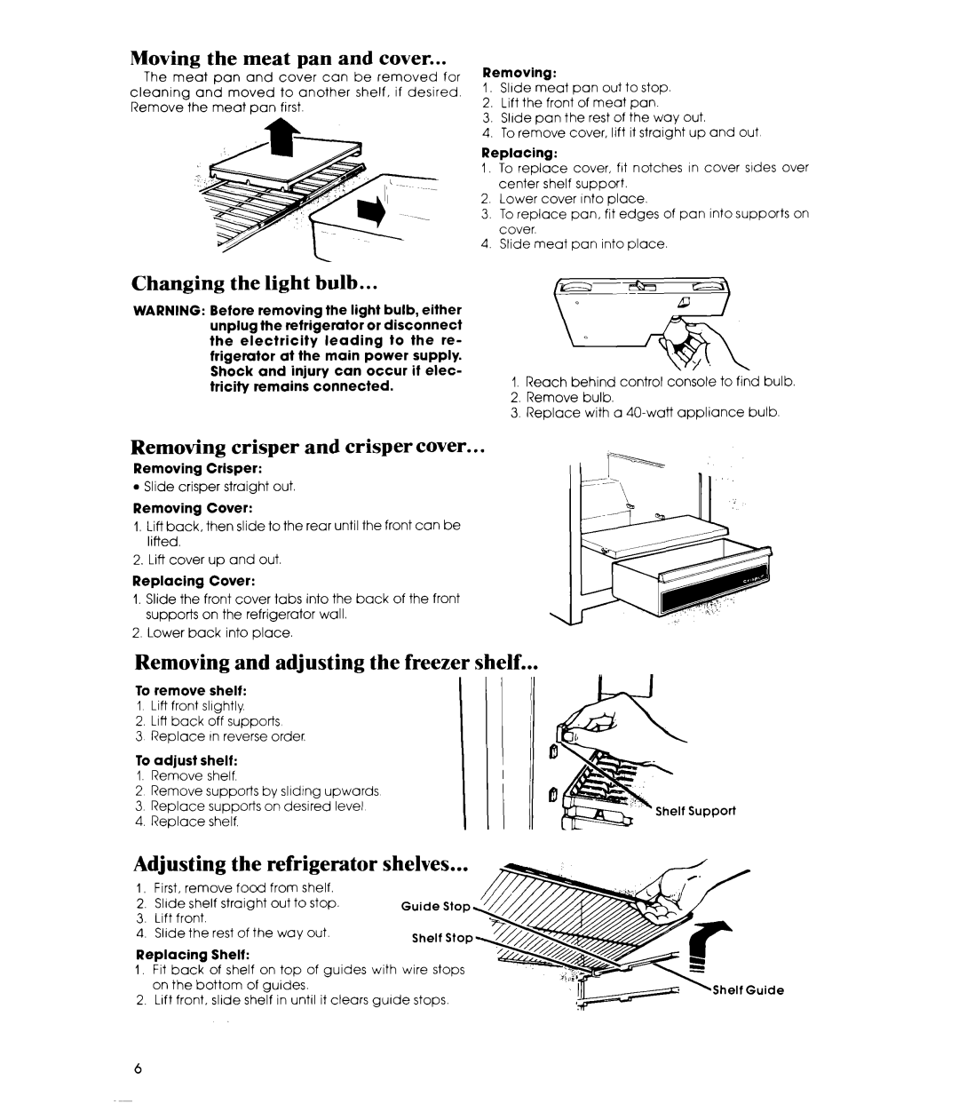 Whirlpool ET12AK manual Removing and adjusting the freezer shelf, Adjusting the refrigerator, Shelves 